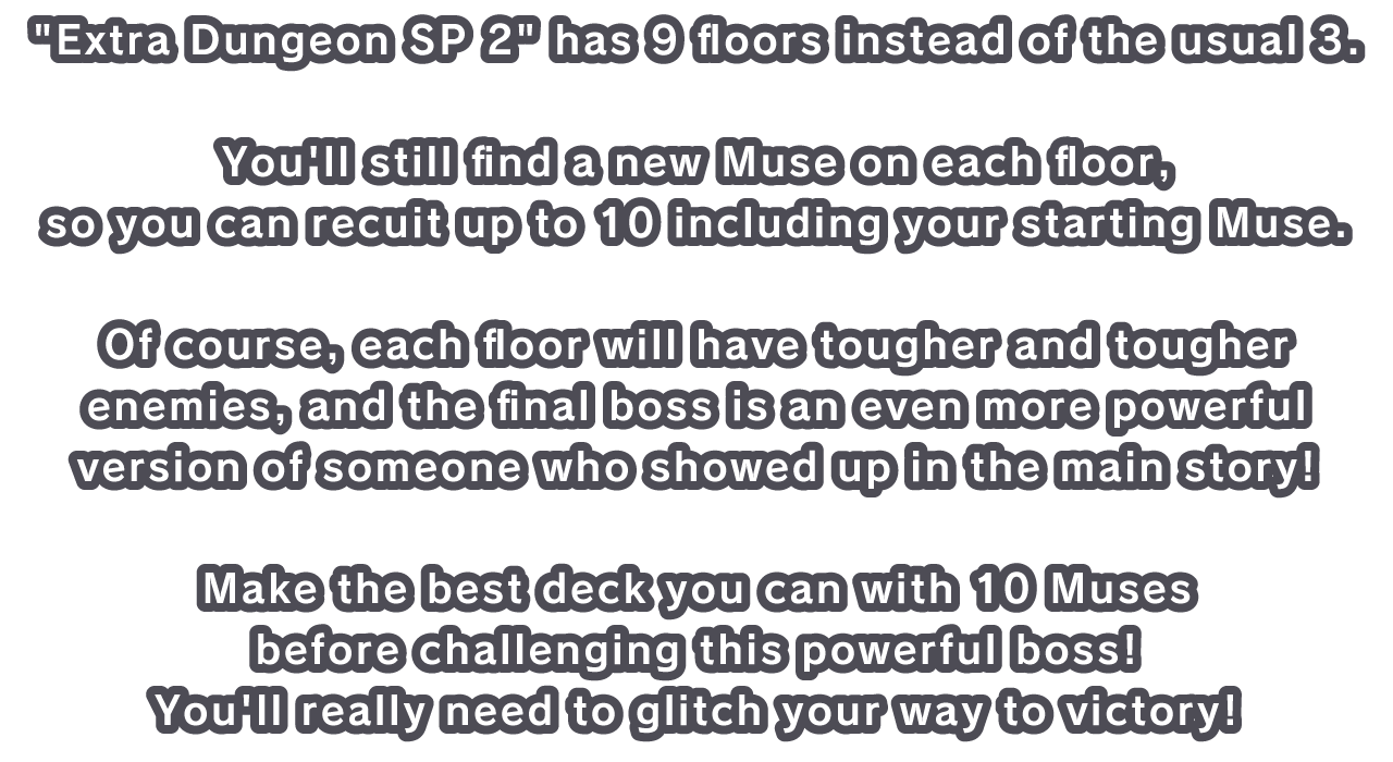 Extra Dungeon SP 2 has 9 floors instead of the usual 3.