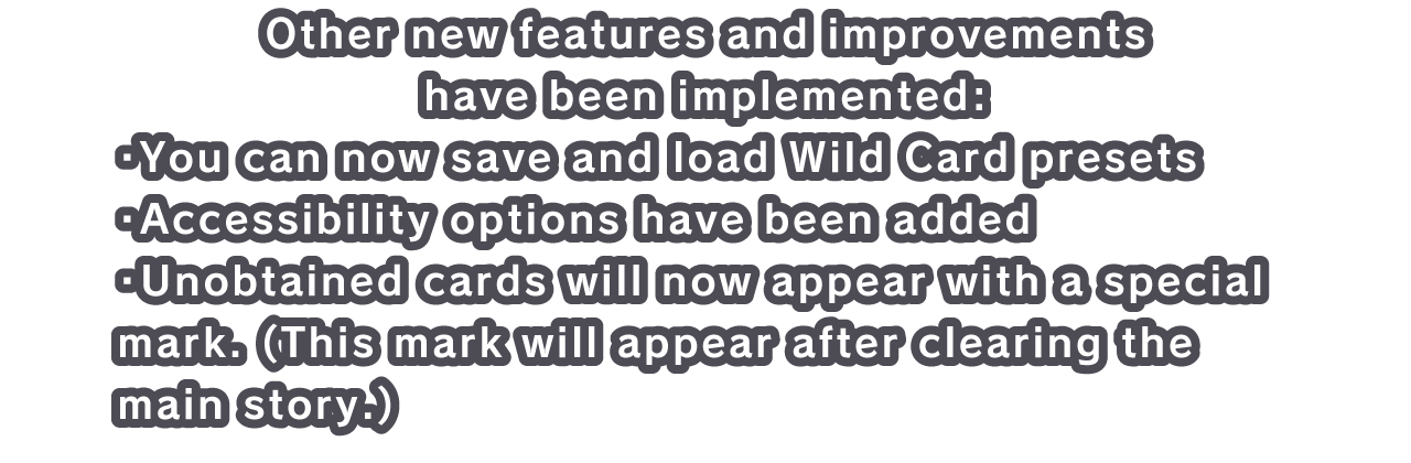 Other new features and improvements have been implemented: