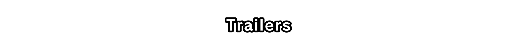 Trailers