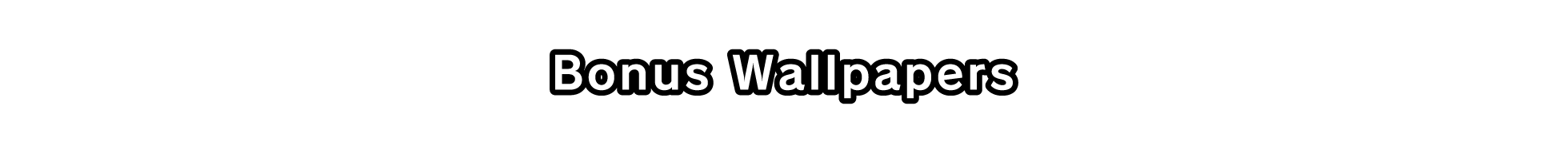 Bonus Wallpapers