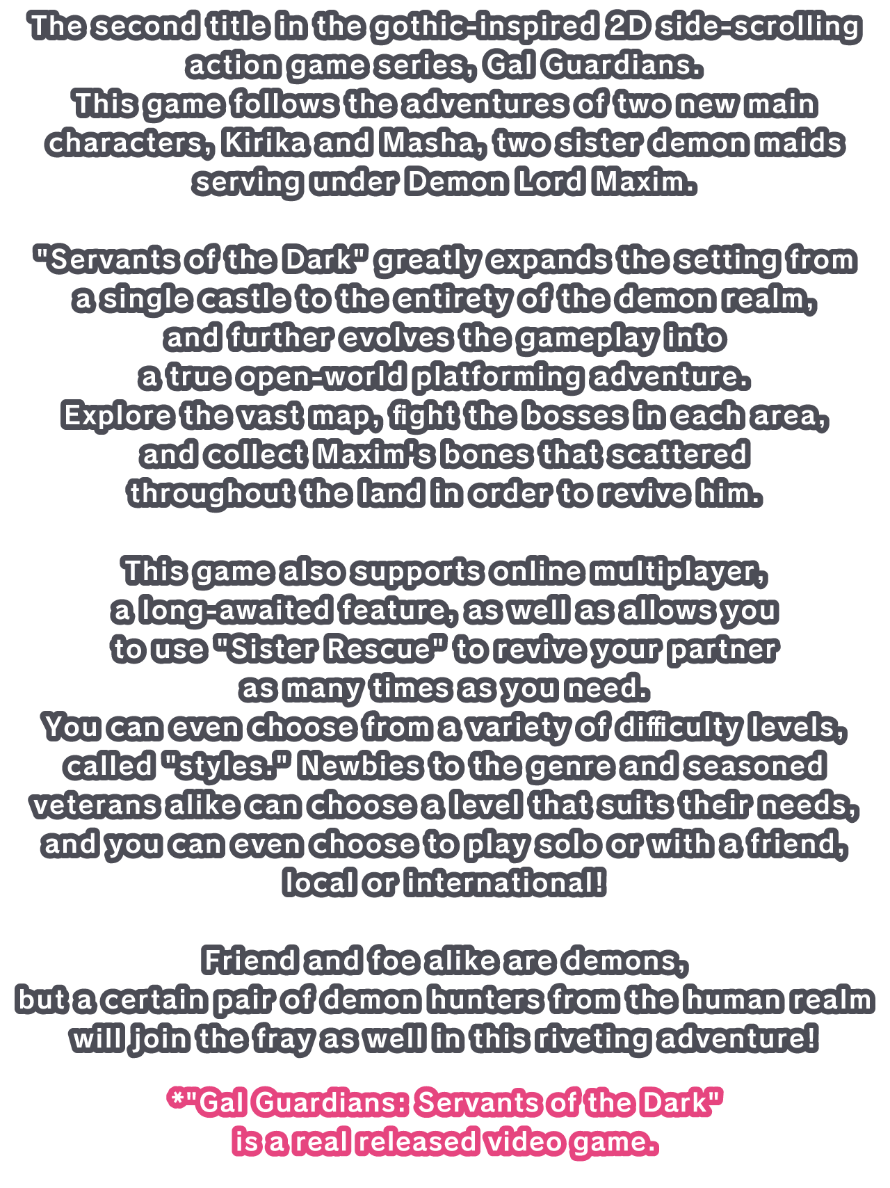 The second title in the gothic-inspired 2D side-scrolling action game series, Gal Guardians.